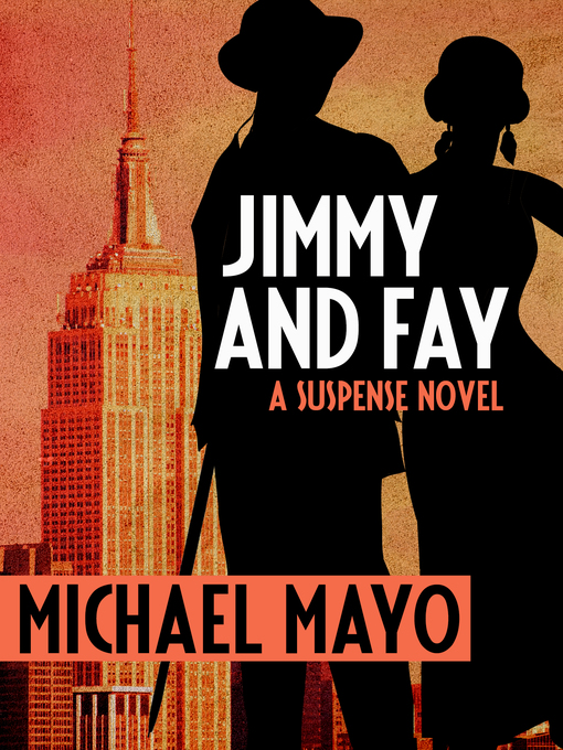 Title details for Jimmy and Fay by Michael Mayo - Available